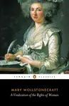A Vindication of the Rights of Woman - Wollstonecraft Mary