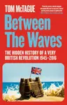 Between the Waves - Tom McTague