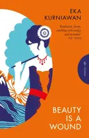 Beauty is a Wound - Eka Kurniawan