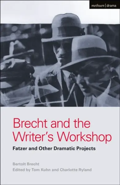 Brecht and the Writer's Workshop - Brecht Bertolt