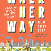 Walk Her Way New York City - Jana Mader, Kaitlyn Allen