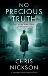 No Precious Truth - Chris Nickson