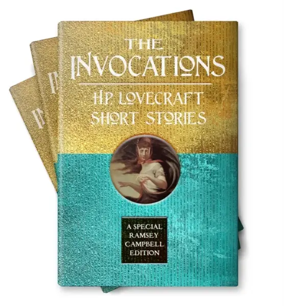 The Invocations: H.P. Lovecraft Short Stories - Howard P. Lovecraft