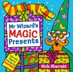 Mr Wizard's Magic Presents - Nick Sharratt