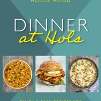 Dinner At Hol's - Hollie Wood