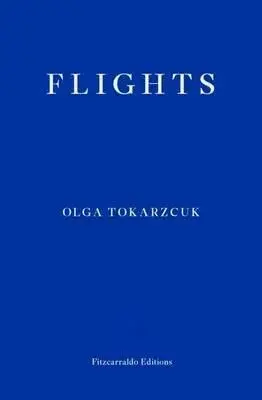Flights - Olga Tokarczuková