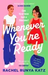 Whenever You're Ready - Rachel Runya Katz