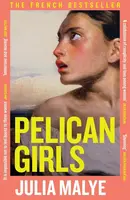 Pelican Girls - Julia Malye