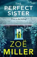 The Perfect Sister - Zoe Miller