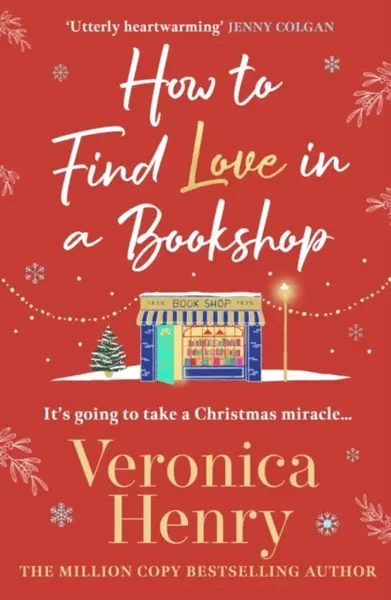 How to Find Love in a Book Shop - Veronica Henry