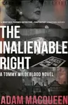 The Inalienable Right - Adam Macqueen