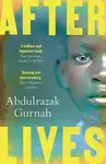 Afterlives - Abdulrazak Gurnah
