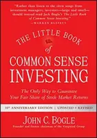 The Little Book of Common Sense Investing - John C. Bogle