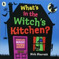What's in the Witch's Kitchen? - Nick Sharratt