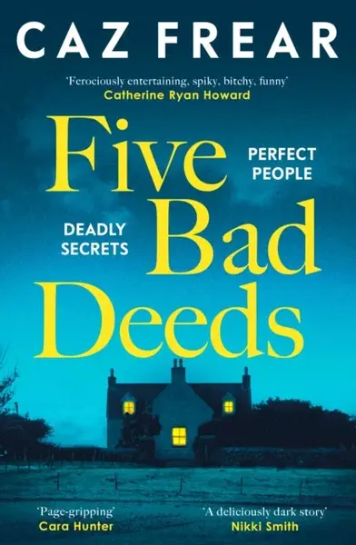 Five Bad Deeds - Caz Frear