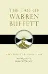 The Tao of Warren Buffett - Mary Buffett, David Clark