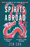 Spirits Abroad - Zen Cho