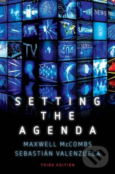 Setting the Agenda (Mass Media and Public Opinion) - Maxwell McCombs, Sebastian Valenzuela