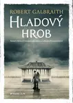 Hladový hrob (poškozená) - Robert Galbraith