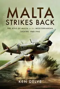 Malta Strikes Back - Ken Delve