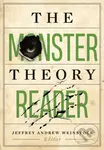 The Monster Theory Reader - Jeffrey Andrew Weinstock