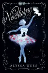 Nocturne - Alyssa Wees