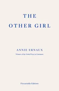 The Other Girl - Annie Ernaux