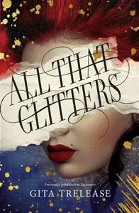 All That Glitters - Gita Trelease
