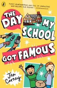 Day My School Got Famous - Carney Jen