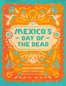 Mexico's Day of the Dead - Luisa Navarro