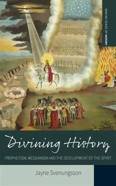 Divining History - Jayne Svenungsson