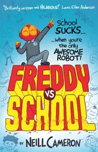 Freddy vs School - Neill Cameron