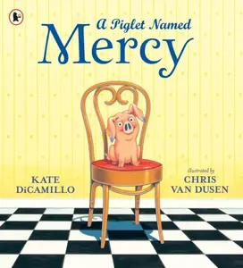 A Piglet Named Mercy - Kate DiCamillo