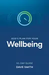 God's Plan for Your Wellbeing - Dave Smith