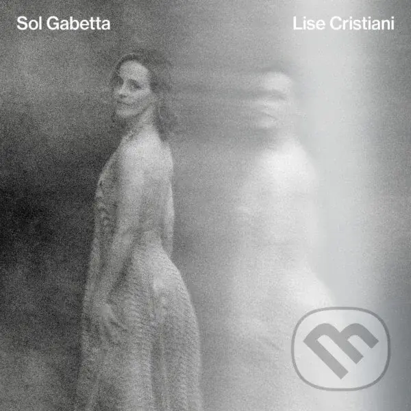 Sol Gabetta: Lise Cristiani - Sol Gabetta, Sol Gabetta