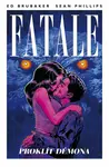 Fatale 5: Proklít démona - Ed Brubaker, Sean Phillips
