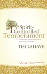 Spirit-Controlled Temperament - Tim Lahaye