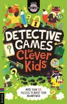 Detective Games for Clever KidsÂ® - Dr Gareth Moore