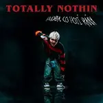 Totally Nothin – Hudba, co hojí rány CD