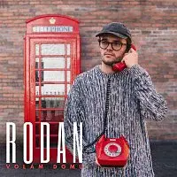 RODAN – Volám domů