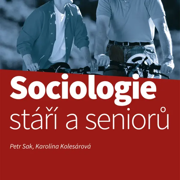 E-kniha: Sociologie stáří a seniorů od Sak Petr
