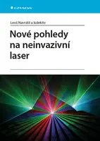 Kniha: Nové pohledy na neinvazivní laser od Navrátil Leoš