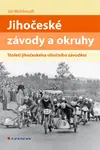 Kniha: Jihočeské závody a okruhy od Wohlmuth Jiří