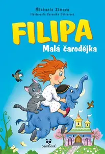 E-kniha: Filipa - Malá čarodějka od Zimová Michaela