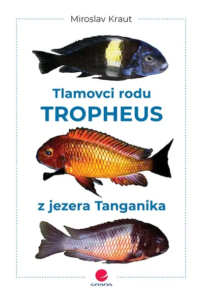 E-kniha: Tlamovci rodu Tropheus z jezera Tanganika od Kraut Miroslav