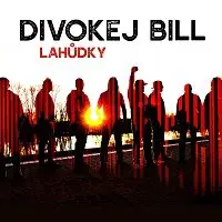 Divokej Bill – Lahůdky