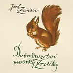 Naďa Konvalinková – Zeman: Dobrodružství veverky Zrzečky