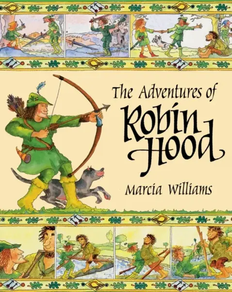 The Adventures of Robin Hood - Marcia Williams