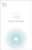 The Message of Job - David  Atkinson