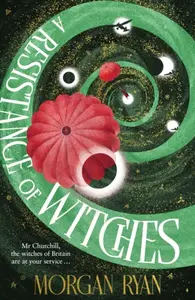 A Resistance of Witches - Morgan Ryan